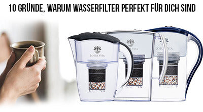 10 Gründe für Wasserfilterkannen